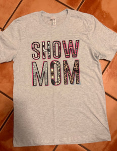 *Pre-Order* Show Mom Tee